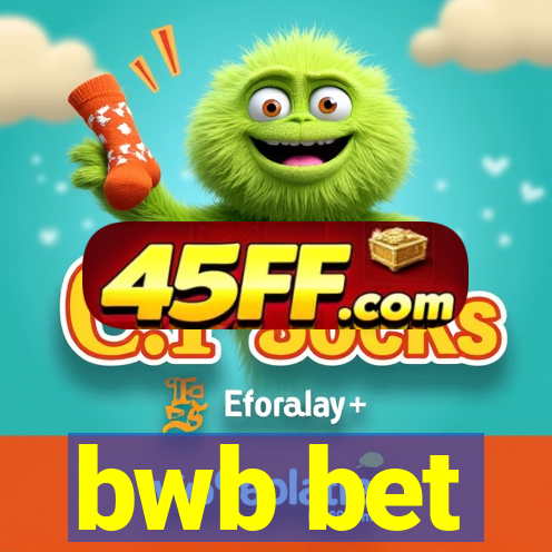 bwb bet